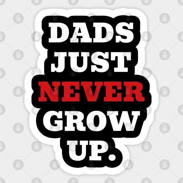 Dads Just Never Grow Up Sticker by TurnEffect